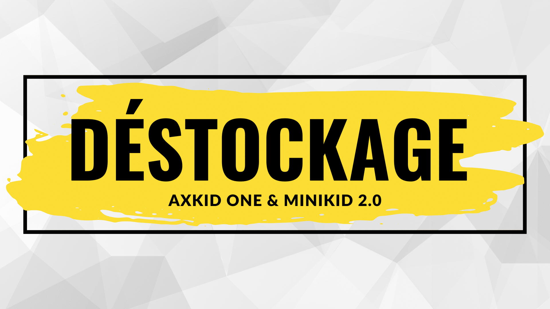 Déstockage Axkid